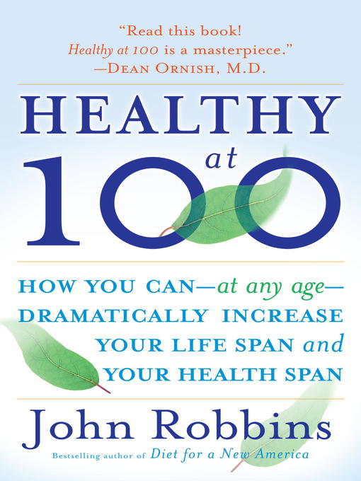 Title details for Healthy at 100 by John Robbins - Wait list